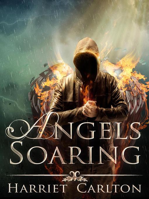 Title details for Angels Soaring by Harriet Carlton - Available